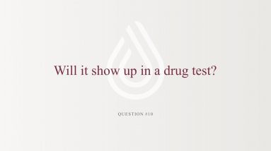 Educational Series (31 of 31): Will CBD Show Up on a Drug Test?