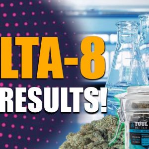 Does Delta-8 Have THC? - The Lab Tests are IN!